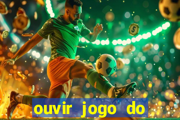 ouvir jogo do vasco ao vivo